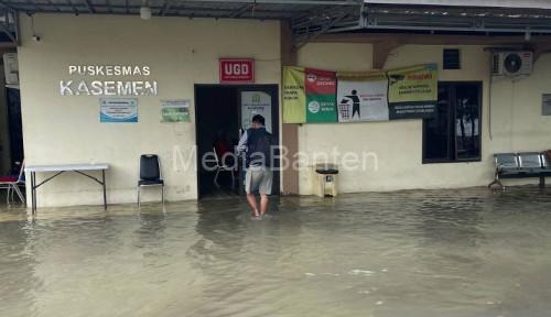 Pelayanan kesehatan Puskesmas Kasemen lumpuh. Foto Antara