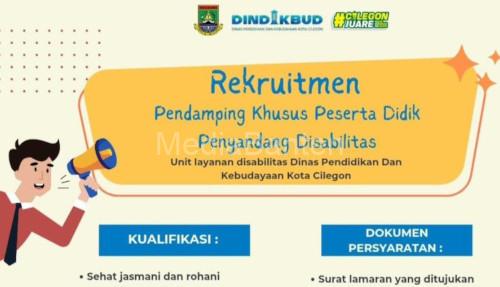 Pengumuman rekrutmen tenaga layanan disabilitas dari Pemkot Cilegon. Foto Daeng Yusvin