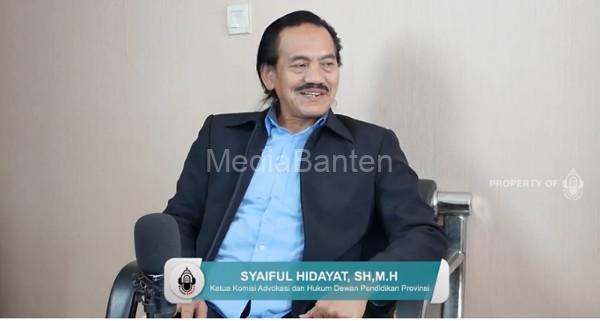 Syaiful Hidayat, Ketua Komisi Advokasi dan Hukum Dewan Pendidikan Banten. Foto: BantenPodcast