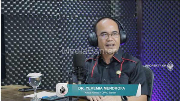 Yeremia Mendrofa, Ketua Komisi V DPRD Banten. Foto: BantenPodcast