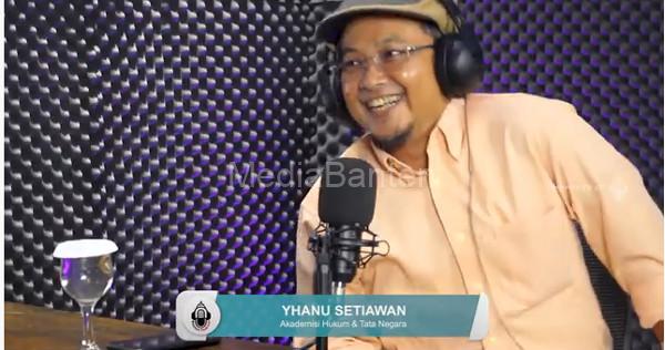 Yhannu Setyawan, Pengamat Hukum Tata Kelola Negara. Foto: BantenPodcast
